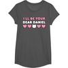 image:imageIll Be Your Dear Daniel Couples Matching Valentines Day TShirtAsphalt Grey