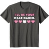 image:imageIll Be Your Dear Daniel Couples Matching Valentines Day TShirtAsphalt Grey