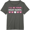 image:imageIll Be Your Dear Daniel Couples Matching Valentines Day TShirtAsphalt Grey