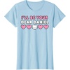image:imageIll Be Your Dear Daniel Couples Matching Valentines Day TShirtBaby Blue