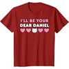 image:imageIll Be Your Dear Daniel Couples Matching Valentines Day TShirtCranberry Red