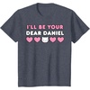 image:imageIll Be Your Dear Daniel Couples Matching Valentines Day TShirtHeather Blue