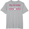 image:imageIll Be Your Dear Daniel Couples Matching Valentines Day TShirtHeather Grey