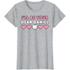 image:imageIll Be Your Dear Daniel Couples Matching Valentines Day TShirtHeather Grey
