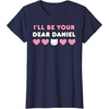 image:imageIll Be Your Dear Daniel Couples Matching Valentines Day TShirtNavy Blue