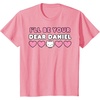 image:imageIll Be Your Dear Daniel Couples Matching Valentines Day TShirtPink