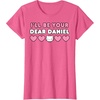 image:imageIll Be Your Dear Daniel Couples Matching Valentines Day TShirtPink Heather