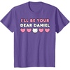 image:imageIll Be Your Dear Daniel Couples Matching Valentines Day TShirtPurple Heather