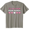 image:imageIll Be Your Dear Daniel Couples Matching Valentines Day TShirtSlate Grey