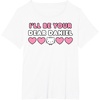 image:imageIll Be Your Dear Daniel Couples Matching Valentines Day TShirtWhite