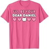 image:imageIll Be Your Dear Daniel Couples Matching Valentines Day TShirtPink Heather