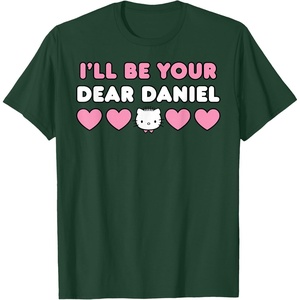 image:imageIll Be Your Dear Daniel Couples Matching Valentines Day TShirtDark Green