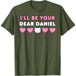 image:imageIll Be Your Dear Daniel Couples Matching Valentines Day TShirtOlive Green