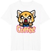 image:imageAggretsuko I Need My Coffee Rage Tee Shirt TShirtWhite