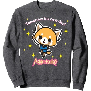 image:imageAggretsuko Tomorrow is a New Day Sweatshirt SweatshirtDark Heather Grey