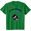 image:imageBadtzMaru Its My Birthday TShirtKelly Green