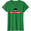 image:imageBadtzMaru Not Today Japan TShirtKelly Green