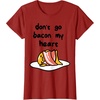 image:imageGudetama Dont Go Bacon My Heart Tee Shirt TShirtCranberry Red