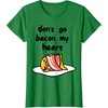 image:imageGudetama Dont Go Bacon My Heart Tee Shirt TShirtKelly Green