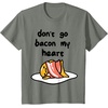 image:imageGudetama Dont Go Bacon My Heart Tee Shirt TShirtOlive Heather
