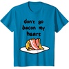 image:imageGudetama Dont Go Bacon My Heart Tee Shirt TShirtSapphire Blue