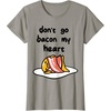 image:imageGudetama Dont Go Bacon My Heart Tee Shirt TShirtSlate Grey