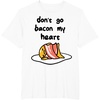 image:imageGudetama Dont Go Bacon My Heart Tee Shirt TShirtWhite