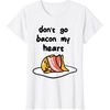 image:imageGudetama Dont Go Bacon My Heart Tee Shirt TShirtWhite