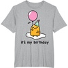 image:imageGudetama Its My Birthday Tee Shirt TShirtHeather Grey