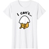 image:imageGudetama Lazy Egg I Cant Tee Shirt TShirtWhite