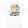 image:imageGudetama Meh Eggnog Holiday Tee Shirt TShirtWhite