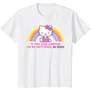 image:imageHello Kitty If You Can Choose to Be Anything Be Kind TShirtWhite