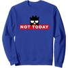 image:imageBadtzMaru Not Today Japan SweatshirtRoyal Blue