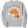 image:imageGudetama Im Here for the Pie Thanksgiving Sweatshirt SweatshirtHeather Grey