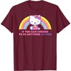 image:imageHello Kitty If You Can Choose to Be Anything Be Kind TShirtBurgundy