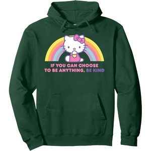 image:imageHello Kitty If You Can Choose to Be Anything Be Kind Pullover HoodieDark Green