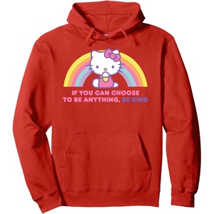 image:imageHello Kitty If You Can Choose to Be Anything Be Kind Pullover HoodieRed