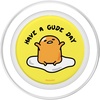 image:imageGudetama The Lazy Egg Have a Gude Day PopSockets Adhesive PopGripMagnetic PopGrip