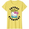 image:imageHello Kitty French Fries Fryday Everyday Friday TShirtLemon Yellow