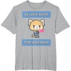 image:imageAggretsuko Love the Weekend Tee Shirt TShirtHeather Grey