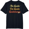 image:imageGudetama The Lazy Egg Be Gude Do Gude Be Good Do Good TShirtBlack