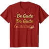 image:imageGudetama The Lazy Egg Be Gude Do Gude Be Good Do Good TShirtCranberry Red