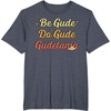 image:imageGudetama The Lazy Egg Be Gude Do Gude Be Good Do Good TShirtHeather Blue