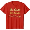 image:imageGudetama The Lazy Egg Be Gude Do Gude Be Good Do Good TShirtRed