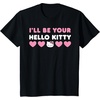 image:imageIll Be Your Hello Kitty Couples Matching Valentines Day TShirtBlack