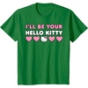 image:imageIll Be Your Hello Kitty Couples Matching Valentines Day TShirtKelly Green