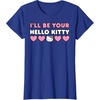 image:imageIll Be Your Hello Kitty Couples Matching Valentines Day TShirtRoyal Blue