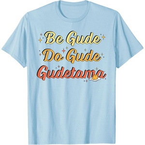 image:imageGudetama The Lazy Egg Be Gude Do Gude Be Good Do Good TShirtBaby Blue