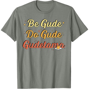 image:imageGudetama The Lazy Egg Be Gude Do Gude Be Good Do Good TShirtOlive Heather